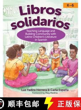 【3-4周达】Libros Solidarios: Teaching Language and Building Community with Latine Children's Literat... [9781681258188]