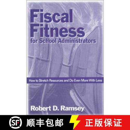 【3-4周达】精装 Fiscal Fitness for School Administrators: How to Stretch Resources and Do Even More W... [9780761976073]