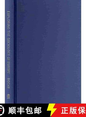【3-4周达】Exploring the Sociology of Europe: An Analysis of the European Social Complex [9780761940715]