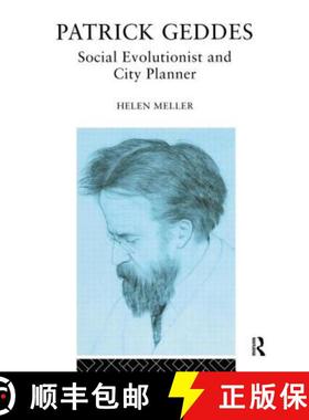 【3-4周达】Patrick Geddes : Social Evolutionist and City Planner [9780415103930]
