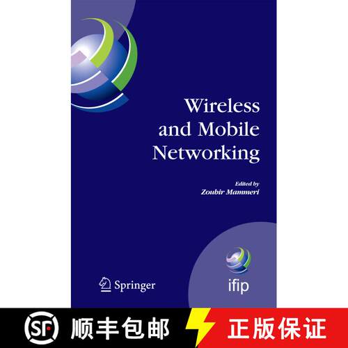【3-4周达】精装 Wireless and Mobile Networking: IFIP Joint Conference on Mobile Wireless Communicatio... [9780387848389]