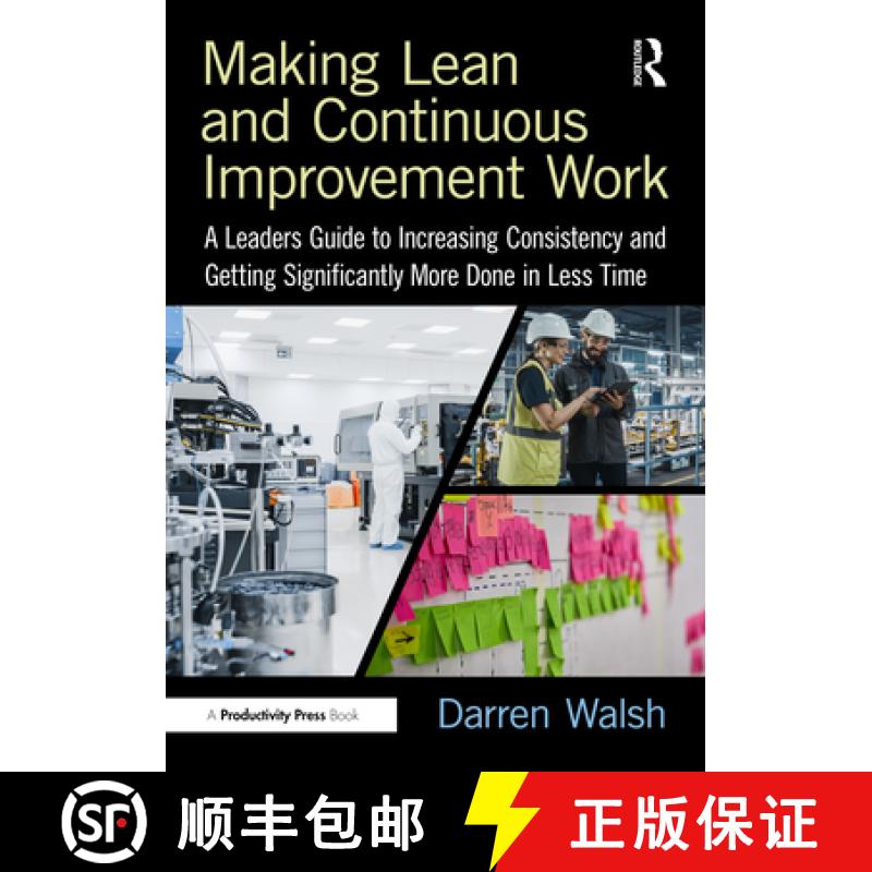 【3-4周达】Making Lean and Continuous Improvement Work: A Leaders Guide to Increasing Consistency and... [9781032794358]