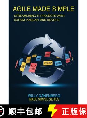 【3-4周达】Agile Made Simple: Streamlining IT Projects with Scrum, Kanban, and DevOps Essentials [9798901194775]