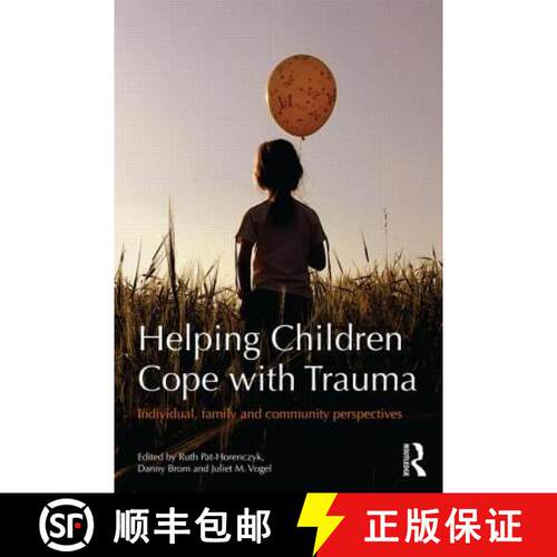 【3-4周达】Helping Children Cope with Trauma: Individual, family and community perspectives [9780415504560]