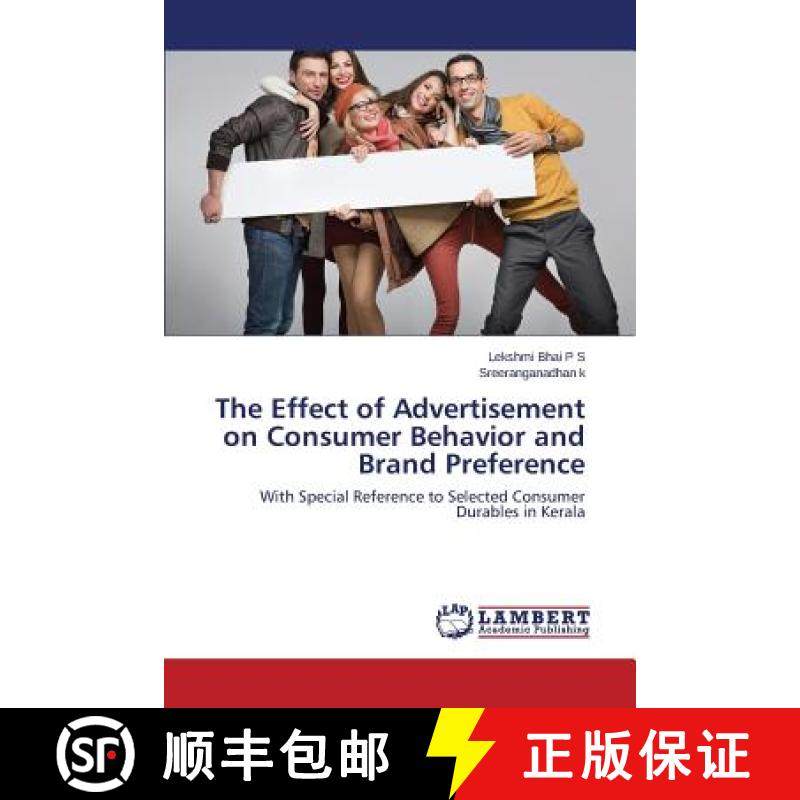 预订 The Effect of Advertisement on Consumer Behavior and Brand Preference [9783659467530]