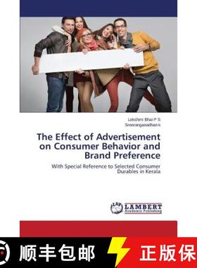 预订 The Effect of Advertisement on Consumer Behavior and Brand Preference [9783659467530]