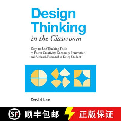 【3-4周达】Design Thinking in the Classroom: Easy-to-Use Teaching Tools to Foster Creativity, Encoura... [9781612438016]