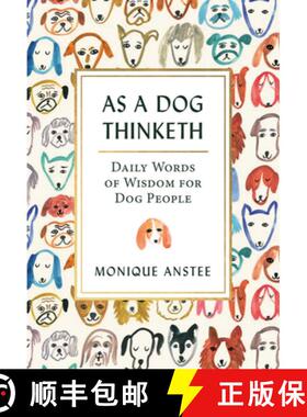 【3-4周达】As a Dog Thinketh: Daily Words of Wisdom for Dog People [9781771512374]