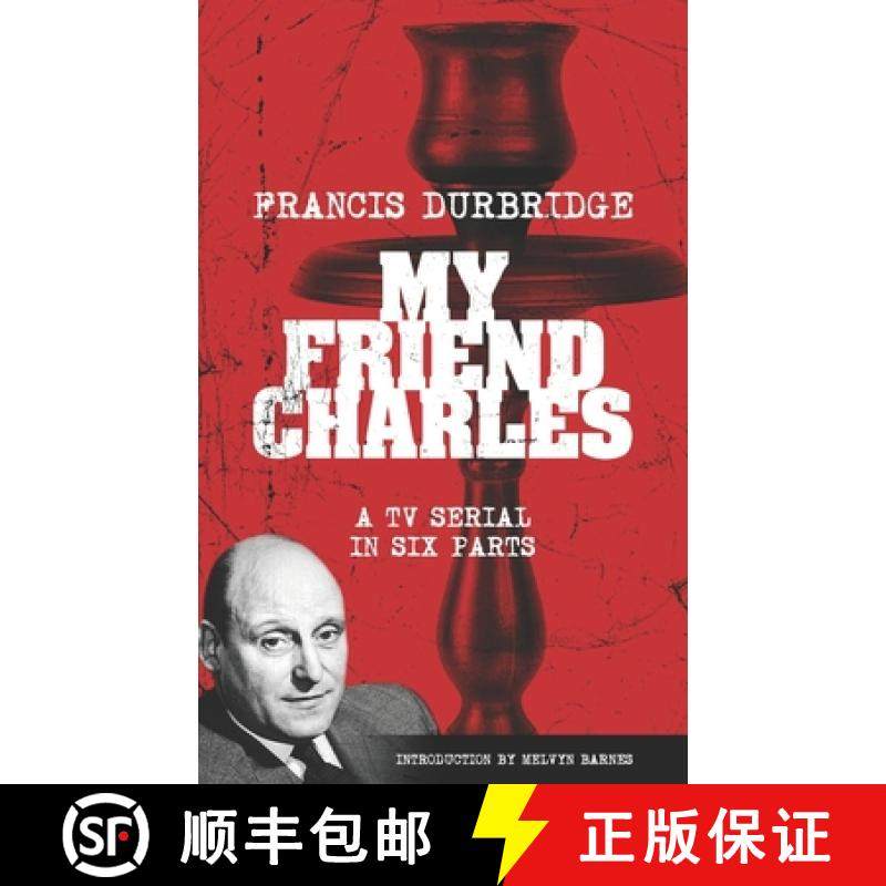 【3-4周达】My Friend Charles (Scripts of the tv serial) [9781912582686]