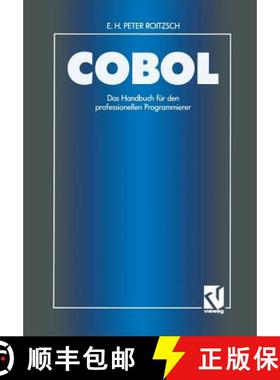 【3-4周达】COBOL Das Handbuch Fur Den Professionellen Programmierer: Auf Der Basis Des ANSI-Standards... [9783528052799]
