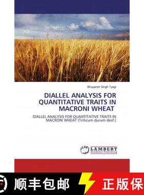 预订 DIALLEL ANALYSIS FOR QUANTITATIVE TRAITS IN MACRONI WHEAT [9786200481160]