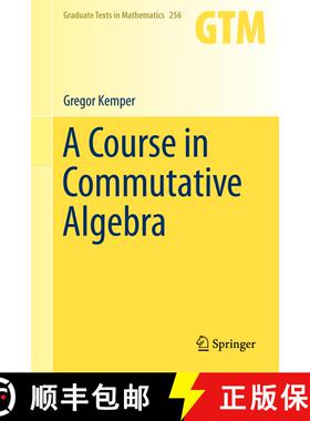【3-4周达】A Course in Commutative Algebra [9783642266324]