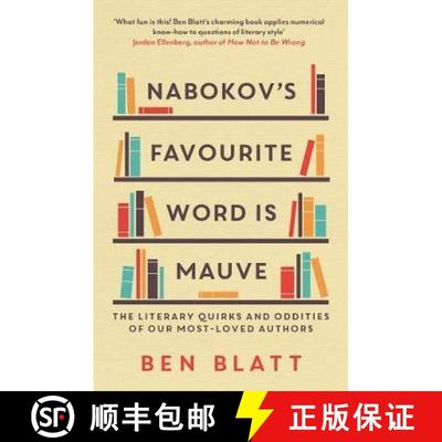 【3-4周达】Nabokov's Favourite Word Is Mauve : The literary quirks and oddities of our most-loved aut... [9781471152832]