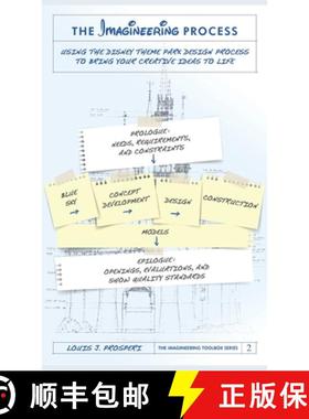 【3-4周达】The Imagineering Process: Using the Disney Theme Park Design Process to Bring Your Creativ... [9798896091615]