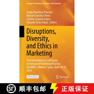【3-4周达】Disruptions, Diversity, and Ethics in Marketing: First International Conference on Advance... [9783031704871]