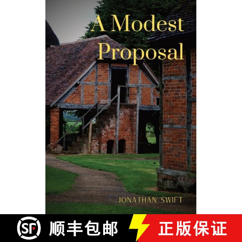 【3-4周达】Modest Proposal: For preventing the children of poor people in Ireland, from being a burde... [9782382747117]