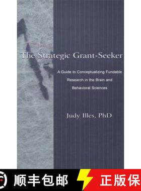 【3-4周达】Strategic Grant-seeker: A Guide To Conceptualizing Fundable Research in the Brain and Beha... [9780805829792]