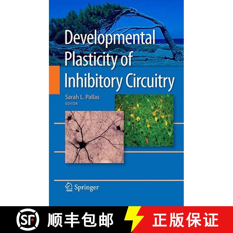【3-4周达】Developmental Plasticity of Inhibitory Circuitry [9781441912428]
