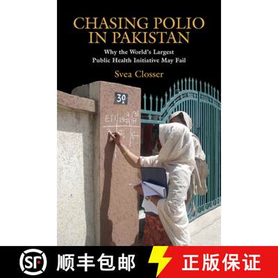 【3-4周达】Chasing Polio in Pakistan – Why the World`s Largest Public Health Initiative May Fail [9780826517098]