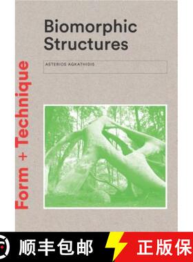【3-4周达】生物形态结构 Biomorphic Structures: Architecture Inspired by Nature [9781780679471]
