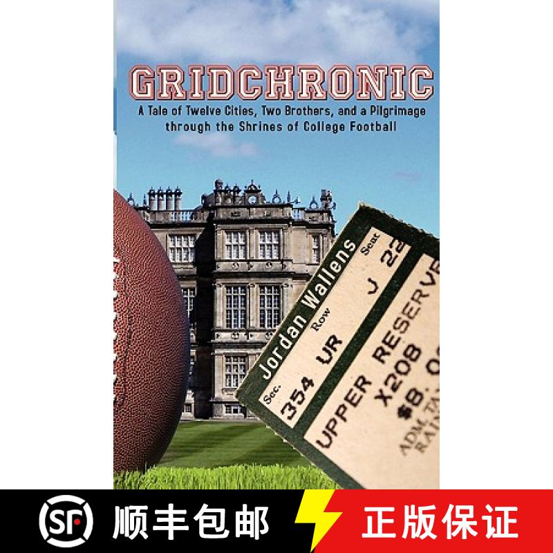 预订 Gridchronic: A Tale of Twelve Cities, Two Brothers, and a Pilgrimage through the Shrines of Coll... [9781419662720]