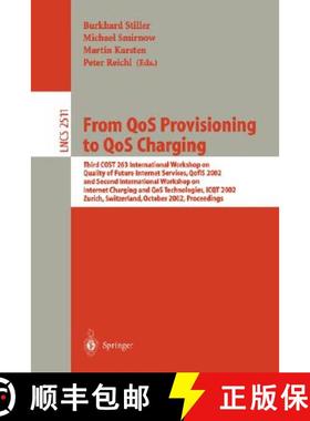 【3-4周达】From QoS Provisioning to QoS Charging: Third COST 263 International Workshop on Quality of... [9783540443568]
