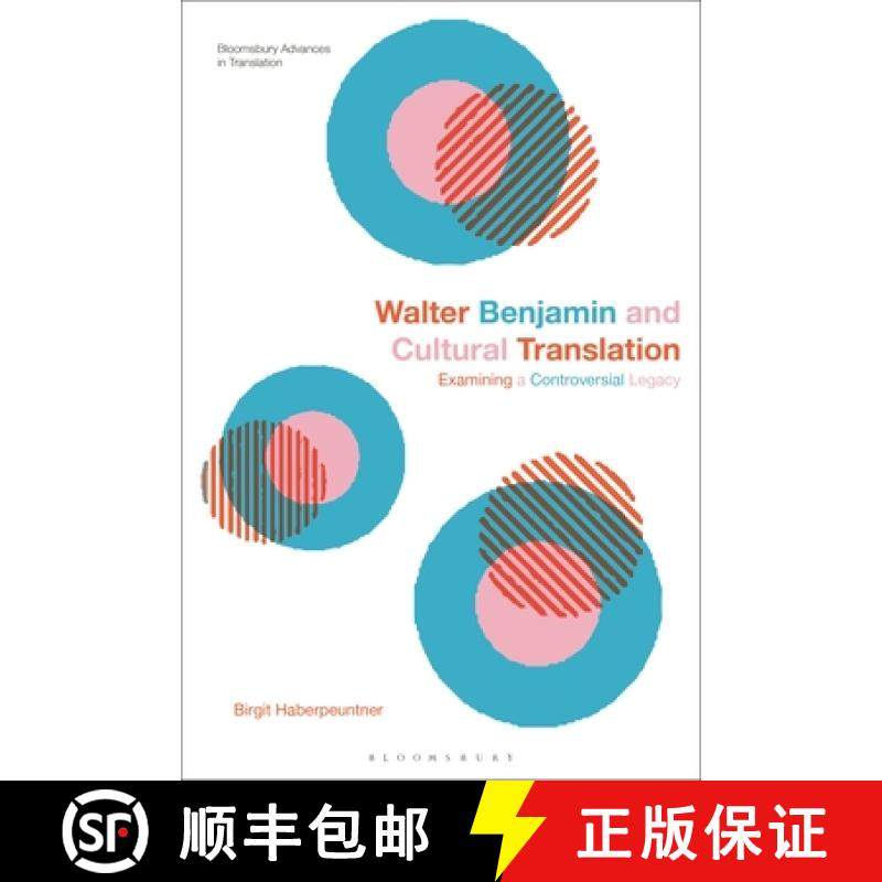 预订 Walter Benjamin and Cultural Translation: Examining a Controversial Legacy [9781350387188]