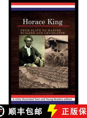 【3-4周达】Horace King: From Slave to Master Builder and Legislator: An African American Experience P... [9781520663029]