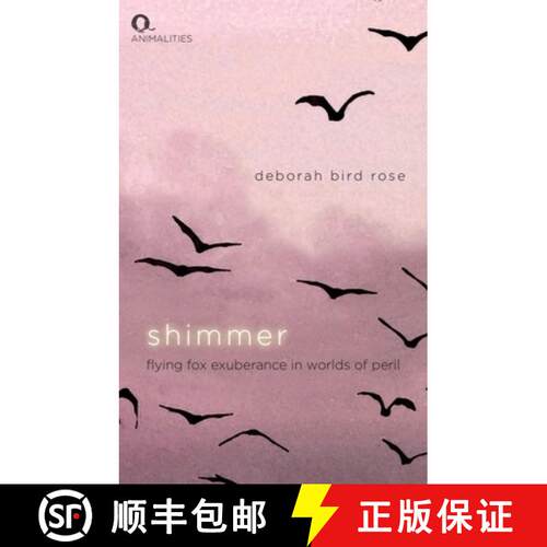 【3-4周达】Shimmer: Flying Fox Exuberance in Worlds of Peril [9781474490399]