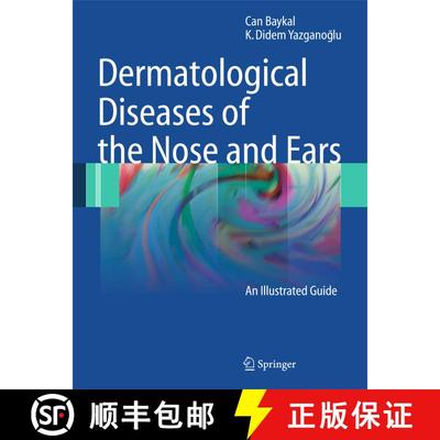 【3-4周达】Dermatological Diseases of the Nose and Ears: An Illustrated Guide [9783642015588]