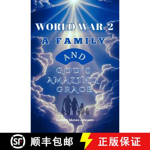 【3-4周达】World War 2 a Family and God's Amazing Grace [9781735610221]