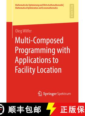 【3-4周达】Multi-Composed Programming with Applications to Facility Location [9783658305796]