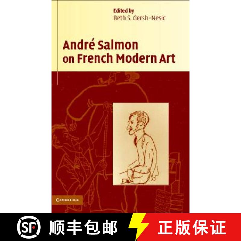 【3-4周达】André Salmon on French Modern Art [9780521856584]