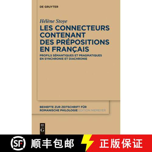 【3-4周达】精装 Les connecteurs contenant des prépositions en français：Profils sémantiques et pra... [9783110300680]