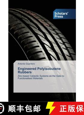 预订 Engineered Polyisobutene Rubbers [9783639514018]