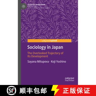 【3-4周达】Sociology in Japan: The Overlooked Trajectory of Its Development [9783031913464]
