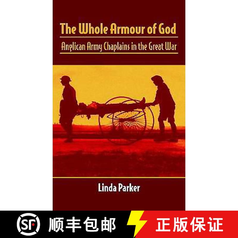【2-3周达】The Whole Armour of God: Anglican Army Chaplains in the Great War [9781906033422]