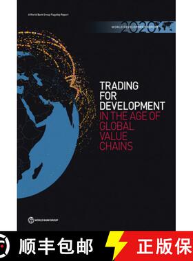 【3-4周达】World development report 2020: trading for development in the age of global value chains [9781464814570]