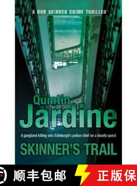 【3-4周达】Skinner's Trail (Bob Skinner series, Book 3): A gritty Edinburgh mystery of crime and murder [9780755357727]