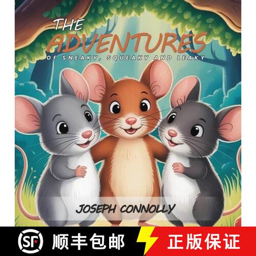 【3-4周达】The Adventures Of Sneaky, Squeaky And Leaky [9781918732092]