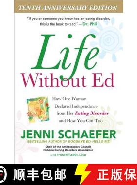 【3-4周达】Life Without Ed: How One Woman Declared Independence from Her Eating Disorder and How You ... [9780071422987]