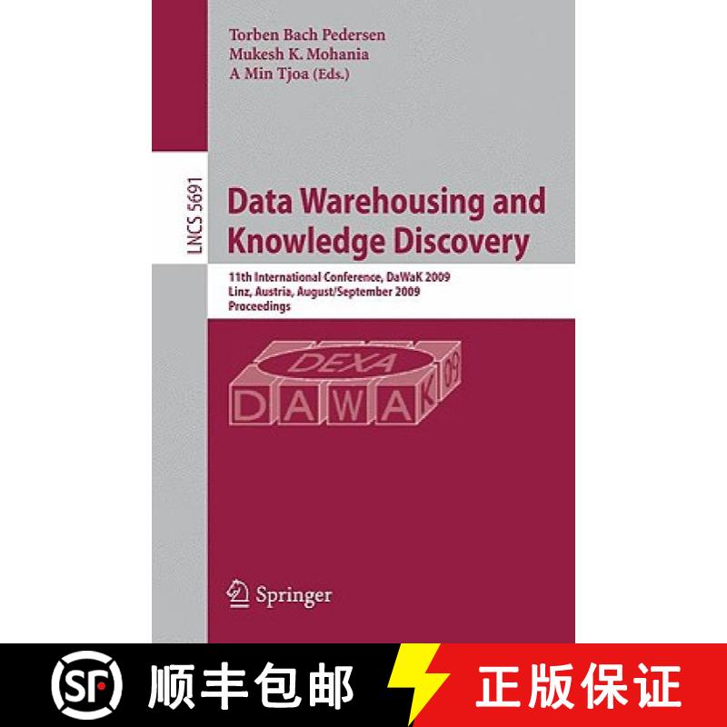 【3-4周达】Data Warehousing and Knowledge Discovery: 11th International Conference, Dawak 2009 Linz, ... [9783642037290]