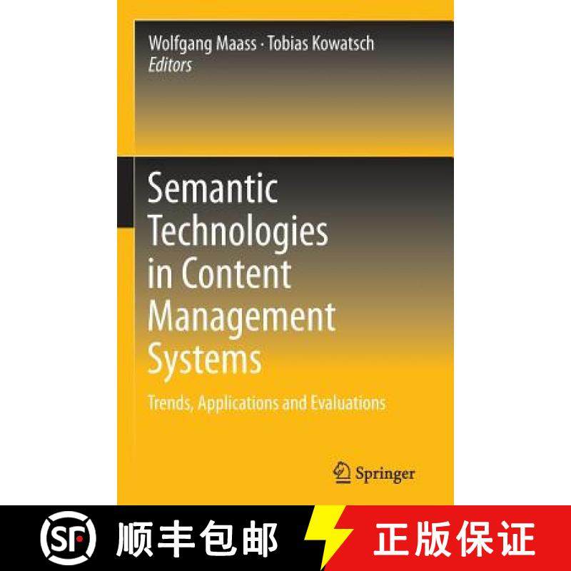 【3-4周达】Semantic Technologies in Content Management Systems : Trends, Applications and Evaluations [9783642447402]