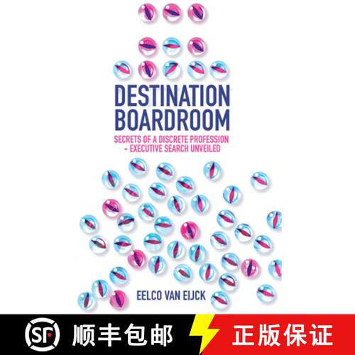 【3-4周达】精装 Destination Boardroom – Secrets of a Discrete Profession – Executive Search Unveiled [9781837979646]