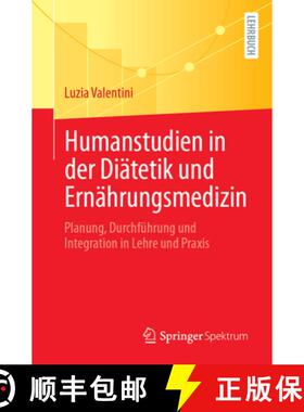 【3-4周达】Humanstudien in Der Diätetik Und Ernährungsmedizin: Planung, Durchführung Und Integrati... [9783662699706]