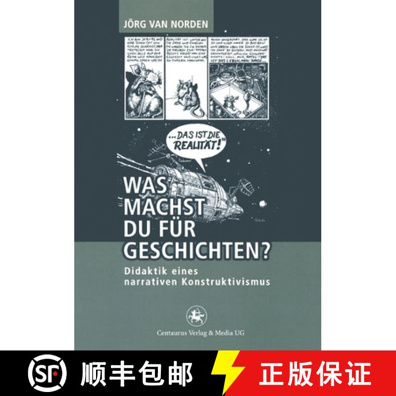 【3-4周达】Was Machst Du Für Geschichten?: Didaktik Eines Narrativen Konstruktivismus [9783862261161]