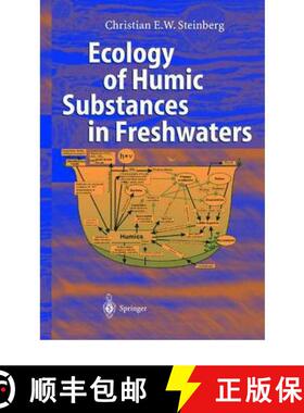 【3-4周达】Ecology of Humic Substances in Freshwaters : Determinants from Geochemistry to Ecological ... [9783642078736]