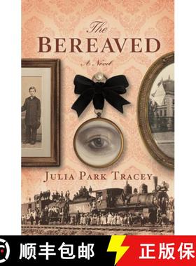 【3-4周达】The Bereaved : A Novel [9781736795422]