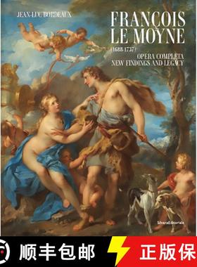 【3-4周达】François Le Moyne : (1688-1737) Opera completa. New findings and legacy [9788836652310]