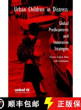 【3-4周达】Urban Children in Distress: Global Predicaments and Innovative Strategies [9782881246234]